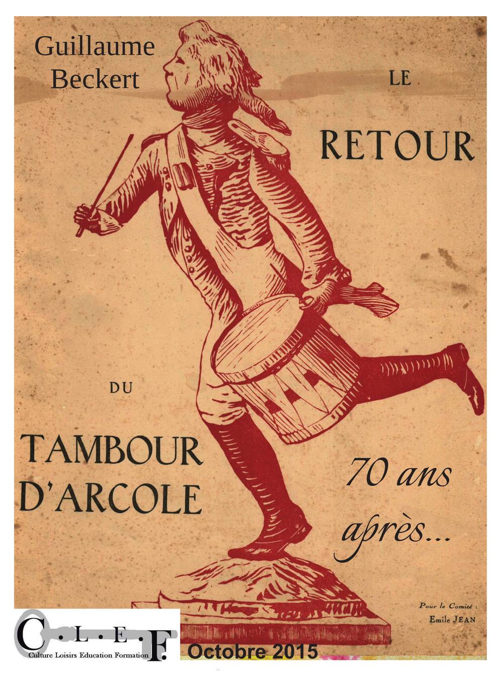 Le retour du Tambour d'Arcole - 70 ans après